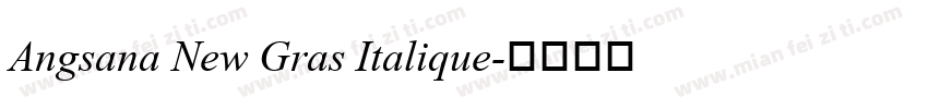 Angsana New Gras Italique字体转换